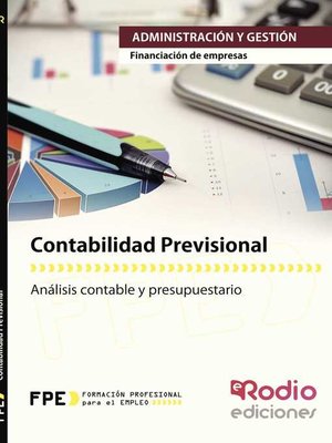 cover image of Contabilidad Previsional. Financiación de Empresas. Administración y Gestión